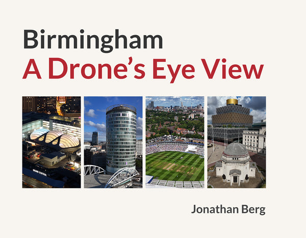 Birmingham; A Drone's Eye View - PRE-Publication orders sent out from 1st November