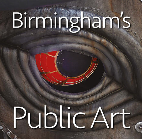 CLICK AND COLLECT AT LAUNCH: Birmingham's Public Art Hardback Book